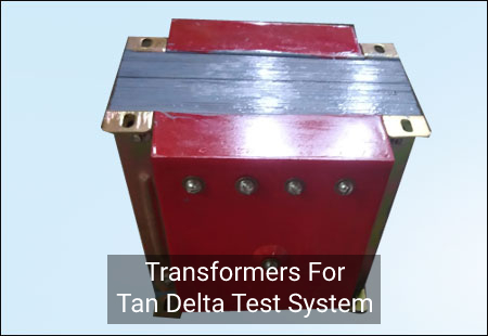 Transformers For Tan Delta Test System